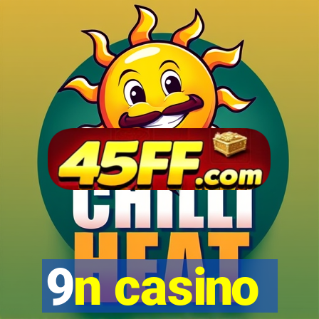9n casino